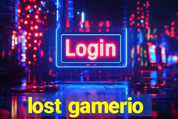 lost gamerio